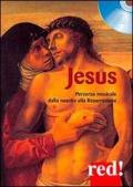 Jesus. percorso musicale dalla nascita alla resurrezione. DVD. Con libro
