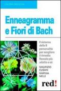 Enneagramma e fiori di Bach. Il sistema delle 9 personalità per scegliere il rimedio floreale più adatto a sé