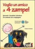 Voglio un amico a 4 zampe. Quando i bambini chiedono un animale da compagnia