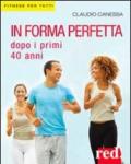 In forma perfetta dopo i primi 40 anni