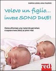 Volevo un figlio... invece sono due!