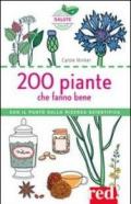 200 piante che fanno bene