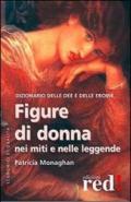 Figure di donna nei miti e nelle leggende. Dizionario delle dee e delle eroine