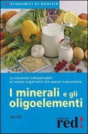 I minerali e gli oligoelementi