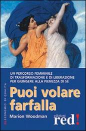 Puoi volare farfalla