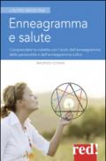 Enneagramma e salute. Comprendere la malattia con l'aiuto dell'enneagramma tradizionale e dell'enneagramma sufico