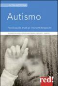 Autismo. Piccola guida a tutti gli interventi terapeutici