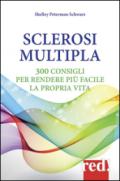 Sclerosi multipla. 300 consigli per rendere più facile la propria vita