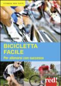 Bicicletta facile. Per allenarsi con successo