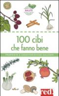 160 alimenti che fanno bene. Proprietà e caratteristiche salutari