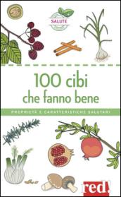 160 alimenti che fanno bene. Proprietà e caratteristiche salutari