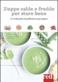 Zuppe calde e fredde per stare bene