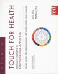 Touch for health. Manuale completo di kinesiologia applicata
