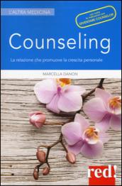 Counseling. La relazione che promuove la crescita personale