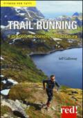 Trail running. Il piacere di correre nella natura