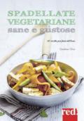 Spadellate vegetariane sane e gustose. 80 ricette per farsi del bene. Ediz. a colori