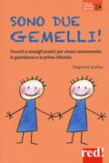 Sono 2 gemelli! Come far fronte all'evento (felice) dalla gravidanza al primo anno