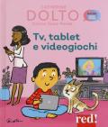 Tv, tablet e videogiochi. Ediz. a colori