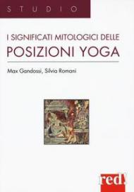 I significati mitologici delle posizioni yoga