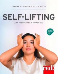 Self-lifting. Come ringiovanire il viso da soli. Con video scaricabili