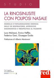 La rinosinusite con poliposi nasale. Modello d'infiammazione cronica delle vie respiratorie. Approccio terapeutico al paziente