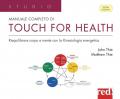 Manuale completo di touch for health. Riequilibrare corpo e mente con la Kinesiologia energetica