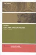 Logica metafisica politica. Hegel a Jena (2 vol.)