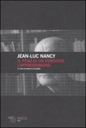 Peso di un pensiero, l'approssimarsi (Il)