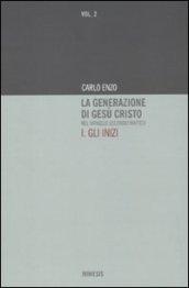 La generazione di Gesù Cristo nel Vangelo secondo Matteo. 1.Gli inizi