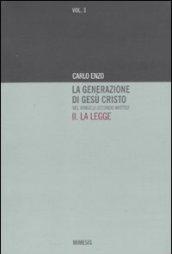 La generazione di Gesù Cristo nel Vangelo secondo Matteo. 2.La legge