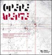 Opere aperte. Ripensare e riconnetere il costruito. 35 anni dopo. Problemi e soluzioni