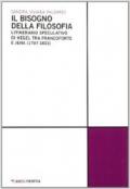 Il bisogno della filosofia. L'itinerario speculativo di Hegel tra Francoforte e Jena (1797-1803)