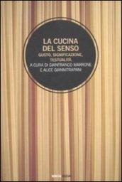 La cucina del senso. Gusto, significazione, testualità