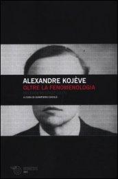 Oltre la fenomenologia. Recensioni (1932-1937)