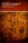 Vie della confutazione. I dialoghi socratici di Platone