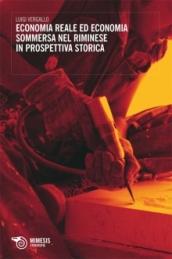 Economia reale ed economia sommersa nel riminese in prospettiva storica