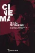 Tetsuo: the Iron Man. La filosofia di Tsukamoto Shin'ya