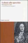 Leibniz allo specchio. Dissimulazioni erudite