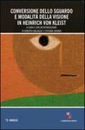 Conversione dello sguardo e modalità della visione in Heinrich Von Kleist