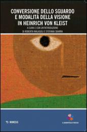 Conversione dello sguardo e modalità della visione in Heinrich Von Kleist