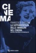 La sopravvivenza delle immagini nel cinema. Archivio, montaggio, intermedialità