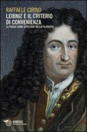 Leibniz e il criterio di convenienza. La fisica come specchio della filosofia
