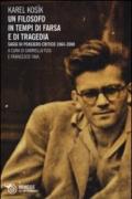 Un filosofo in tempi di farsa e di tragedia. Saggi di pensiero critico 1964-2000