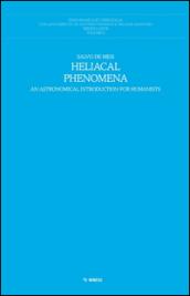 Heliacal phenomena. An astronomical introduction for humanistists