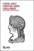 L'unità del corpo e della mente. Affetti, azioni e passioni in Spinoza