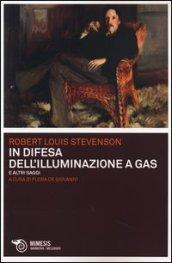 In difesa dell'illuminazione a gas e altri saggi