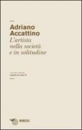 Un salto nell'alto. 2.Artista nella società e in solitudine