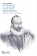 Différence e mélange in Montaigne. Mostri, metamorfosi, mescolamenti