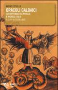 Oracoli caldaici. Con appendici su Prucio e Michele Italo