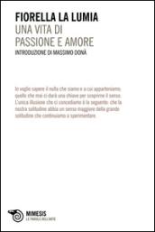 Una vita di passione e di amore